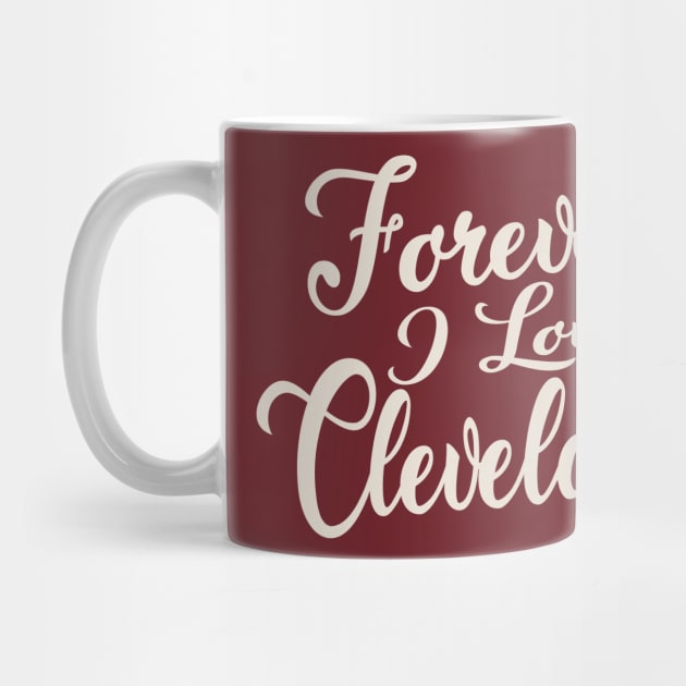 Forever i love Cleveland by unremarkable